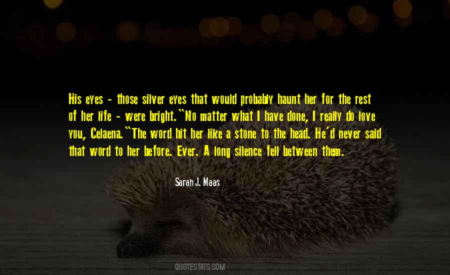 What I Have Done Quotes #407286