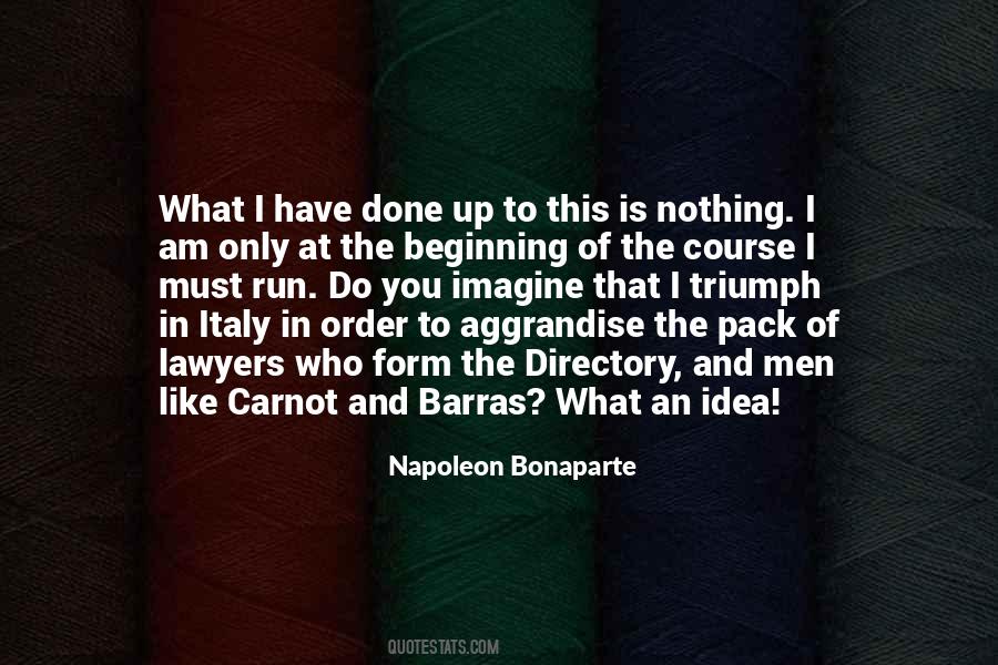 What I Have Done Quotes #643673
