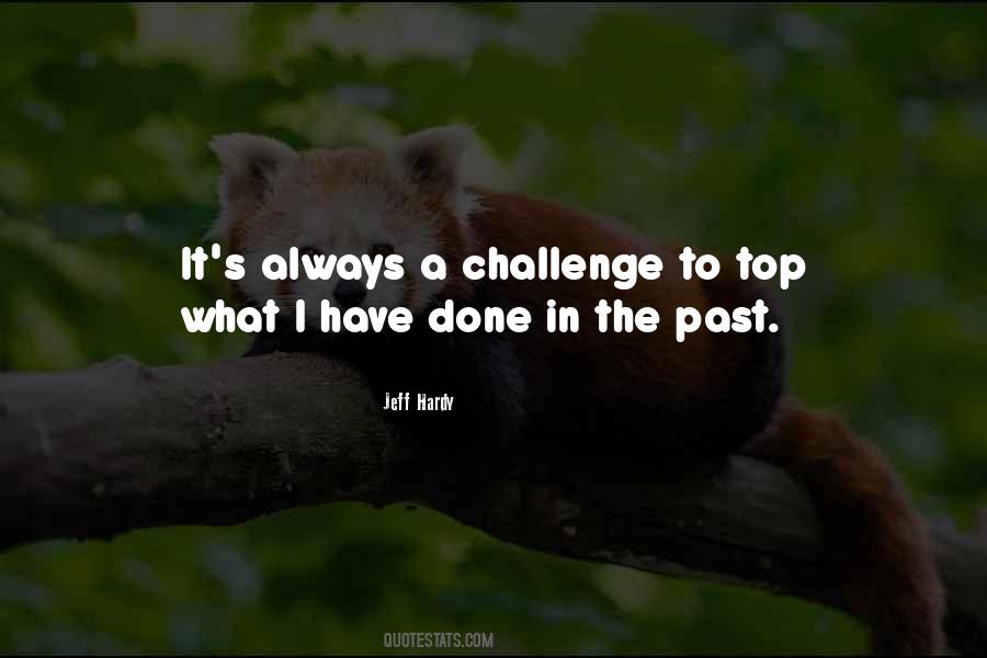 What I Have Done Quotes #710045