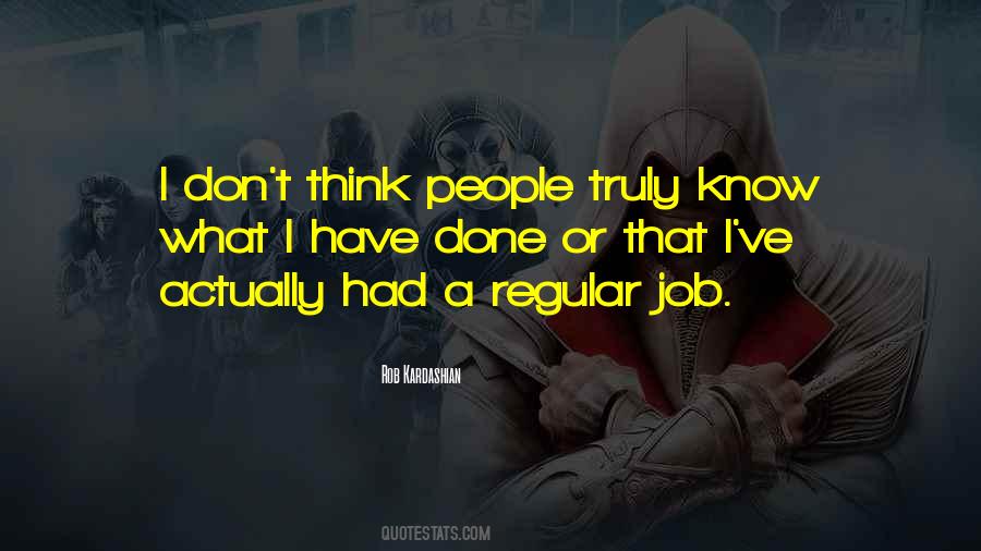 What I Have Done Quotes #73648