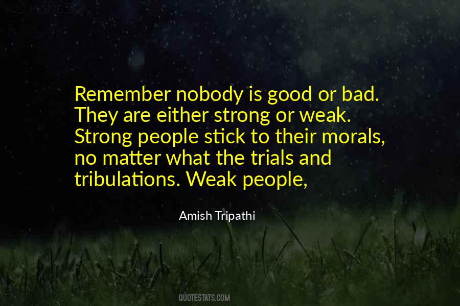 Good And Strong Quotes #137157