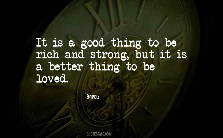 Good And Strong Quotes #24736
