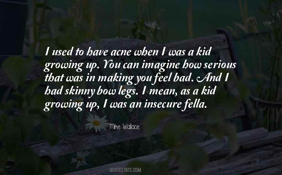 Quotes About Someone Making You Feel Insecure #911138