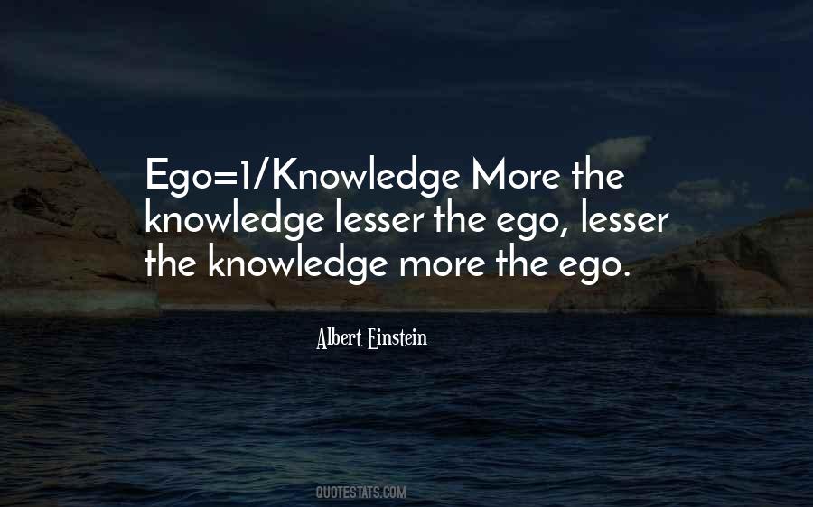 Ego Knowledge Quotes #1675154