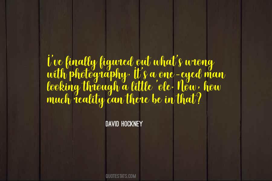 David Hockney Photography Quotes #1103613