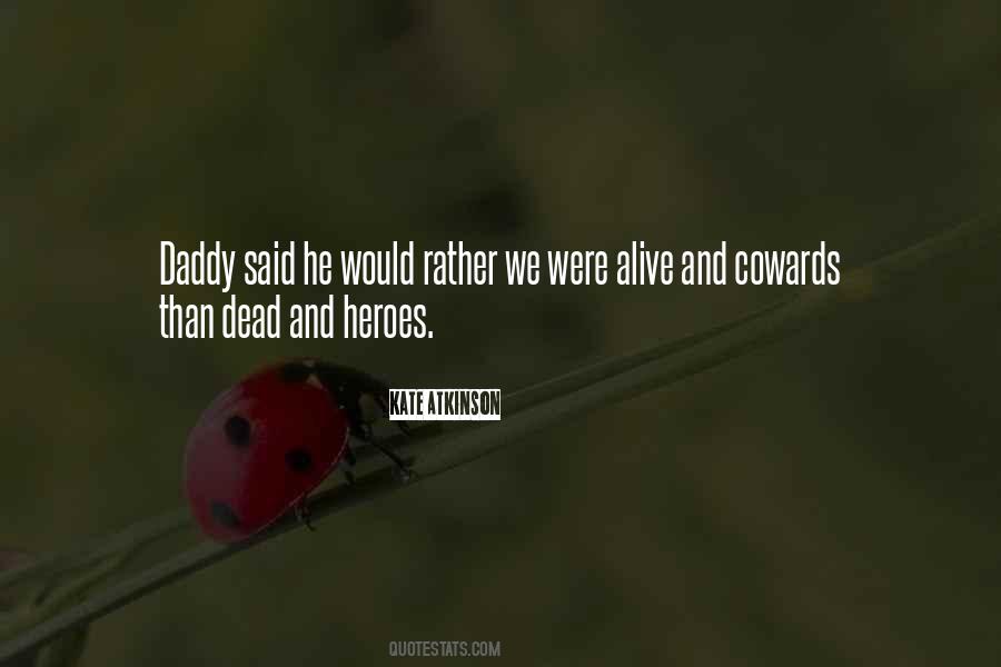 Alive Dead Quotes #302553