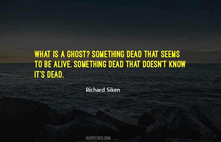 Alive Dead Quotes #324492