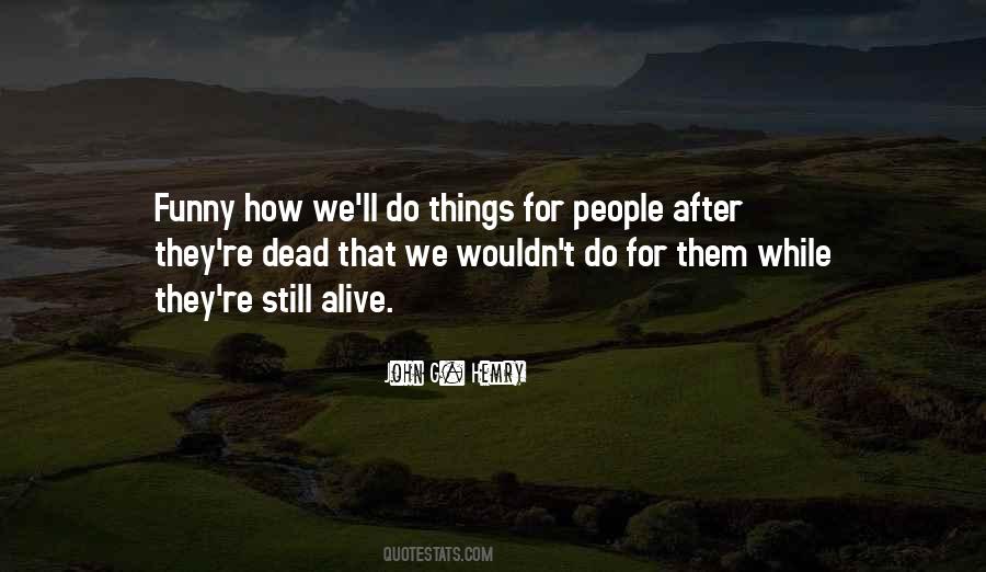 Alive Dead Quotes #445595
