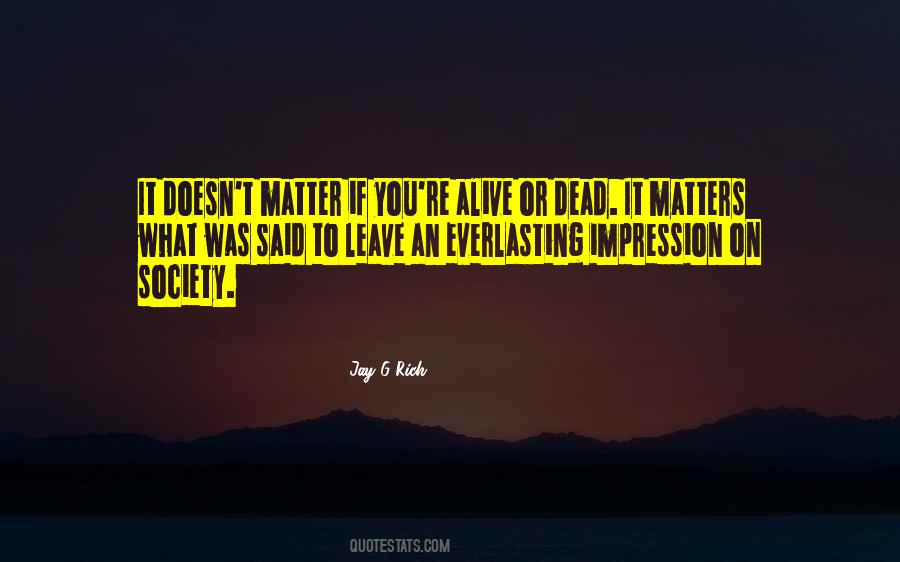 Alive Dead Quotes #660174