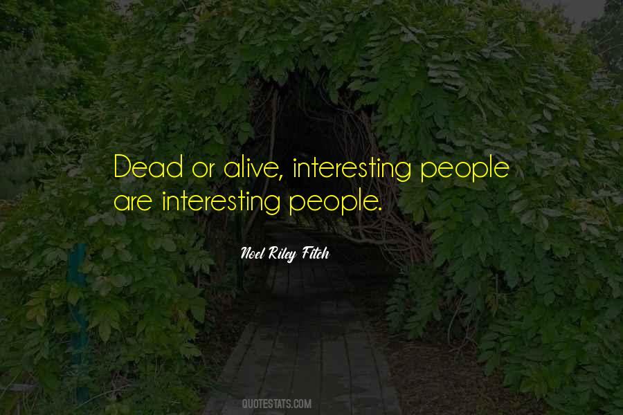 Alive Dead Quotes #799012