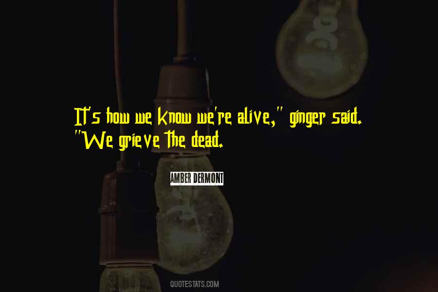 Alive Dead Quotes #95464