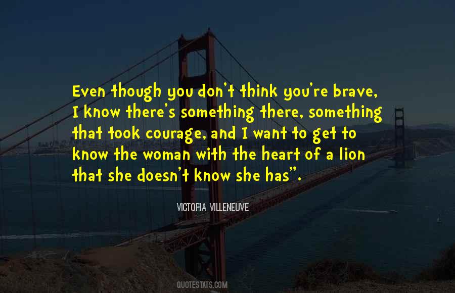 Woman Of Courage Quotes #688626