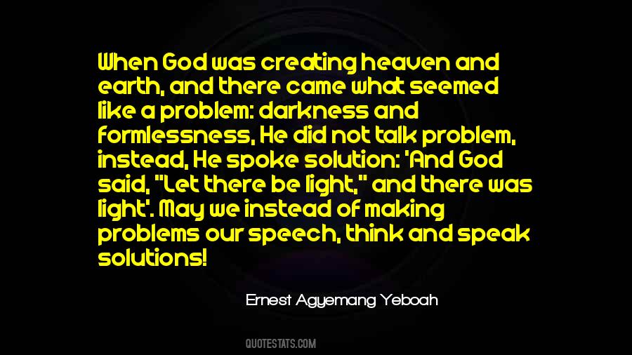 Quotes About Creating Problems #1436634