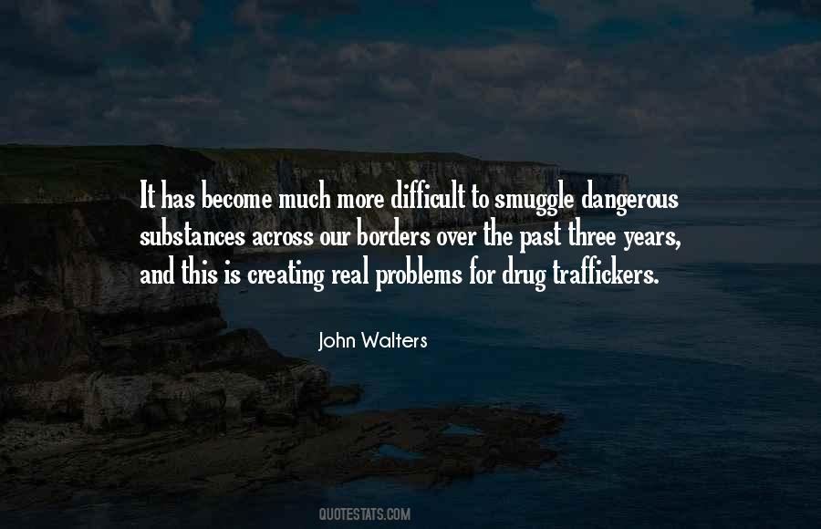 Quotes About Creating Problems #1618093