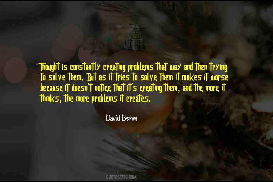 Quotes About Creating Problems #402662