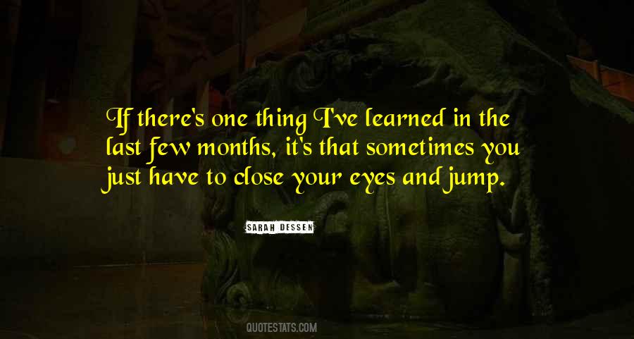 If You Close Your Eyes Quotes #1036135