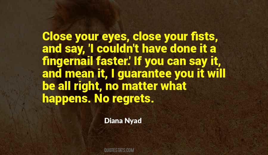 If You Close Your Eyes Quotes #1471689