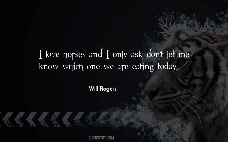 I Love Horses Quotes #1563711