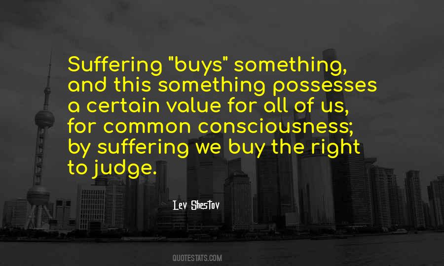 No One Has The Right To Judge Others Quotes #48747