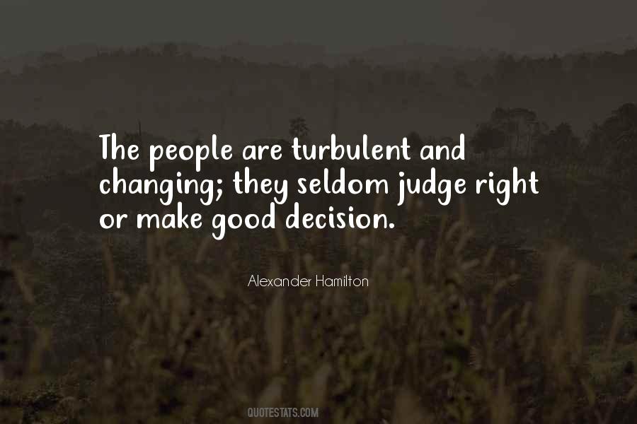 No One Has The Right To Judge Others Quotes #503982