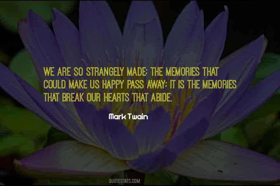 Memories Are Made Quotes #1259124