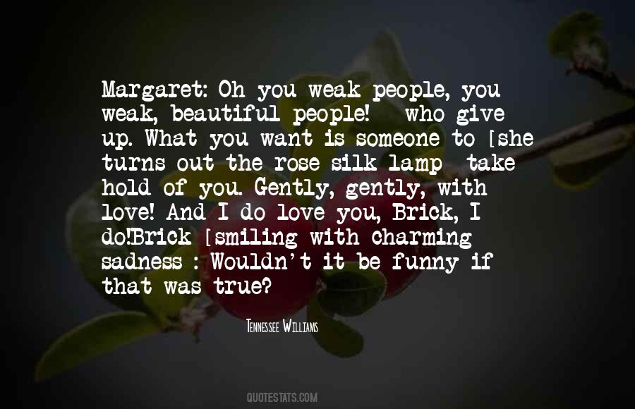 Someone Is Beautiful Quotes #521081