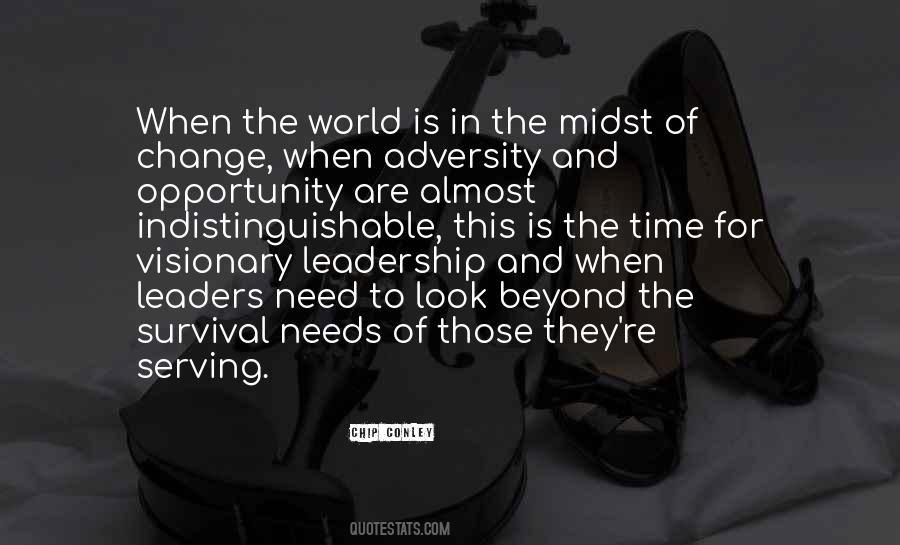 The World Needs Leaders Quotes #1352934
