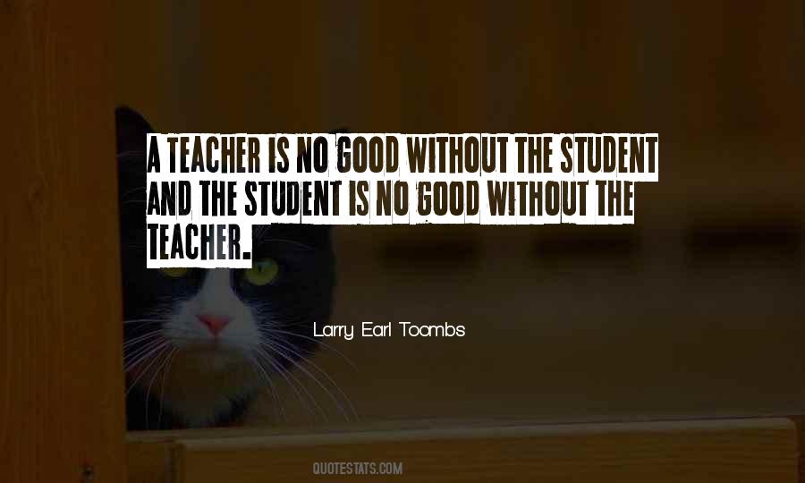 The Teacher And The Student Quotes #431083