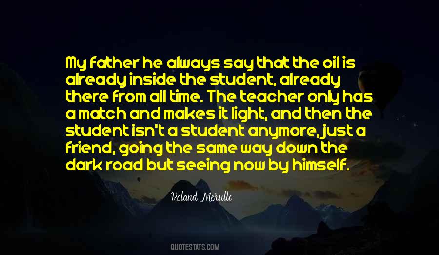 The Teacher And The Student Quotes #639102