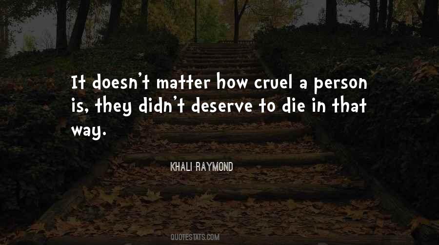 Deserve More Than This Quotes #22730