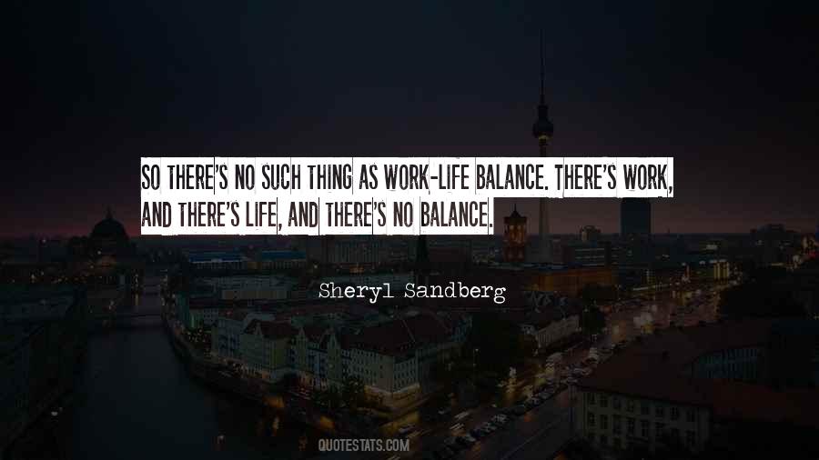 Balance Work Life Quotes #10413