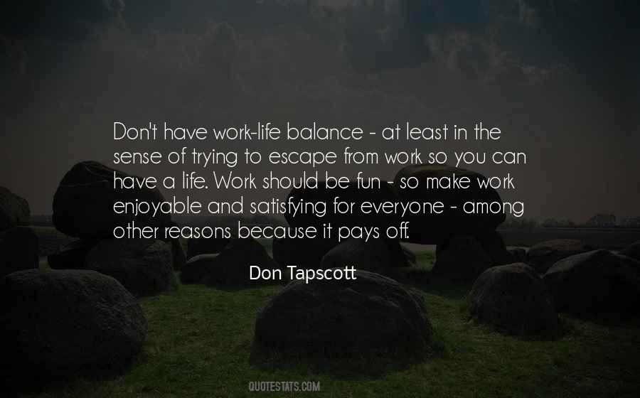 Balance Work Life Quotes #686395