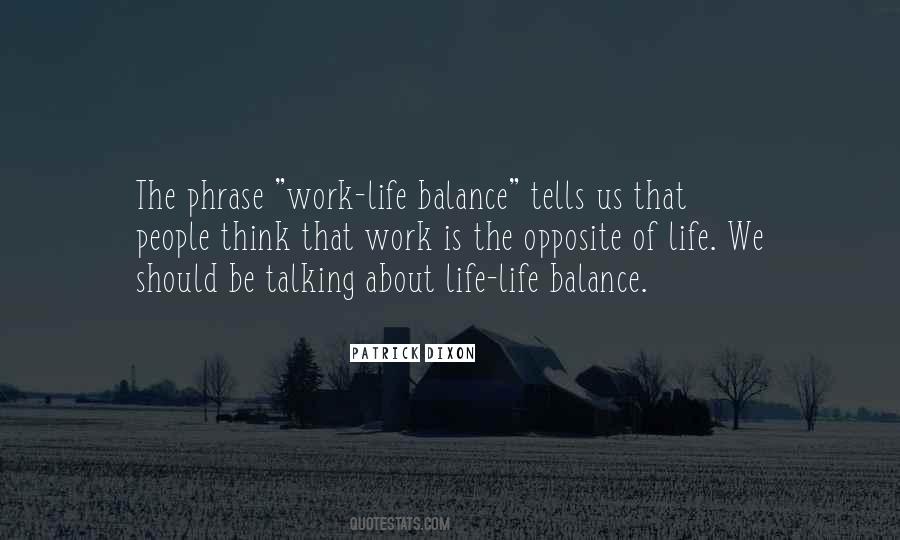 Balance Work Life Quotes #712697