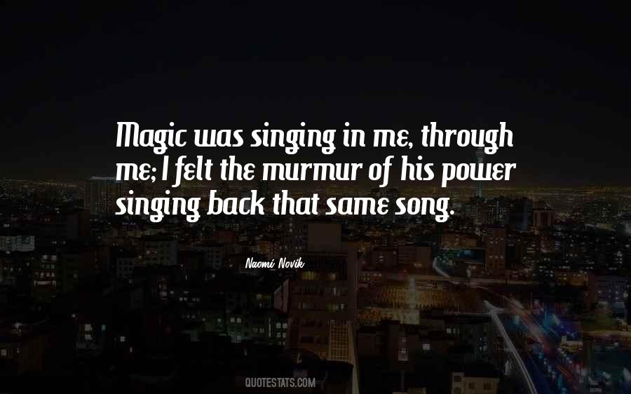 Quotes About The Power Of Singing #1836862