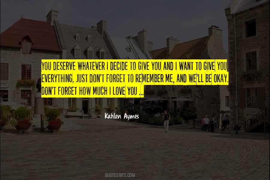 Deserve To Be Love Quotes #181277