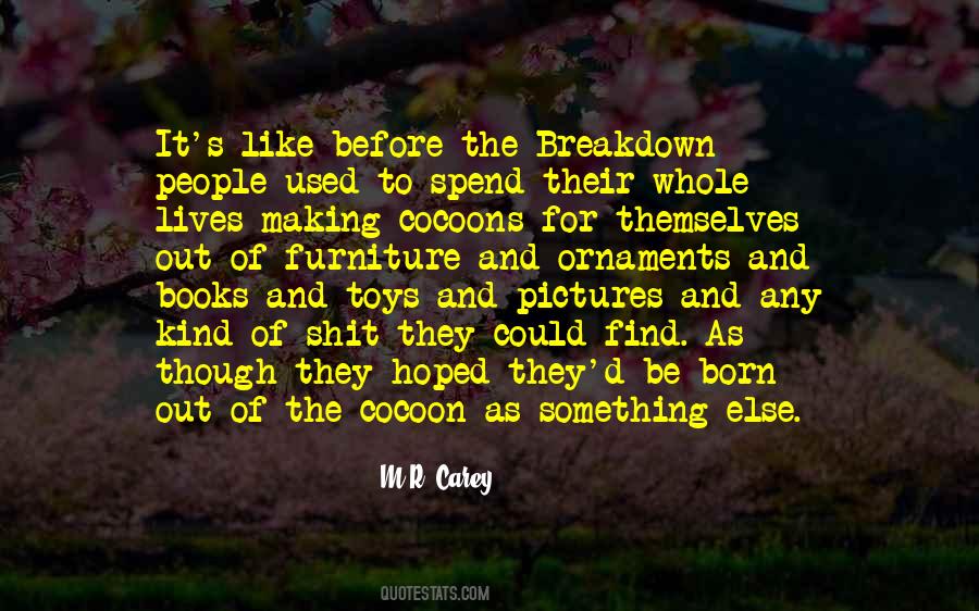 Making It Out Quotes #1034078