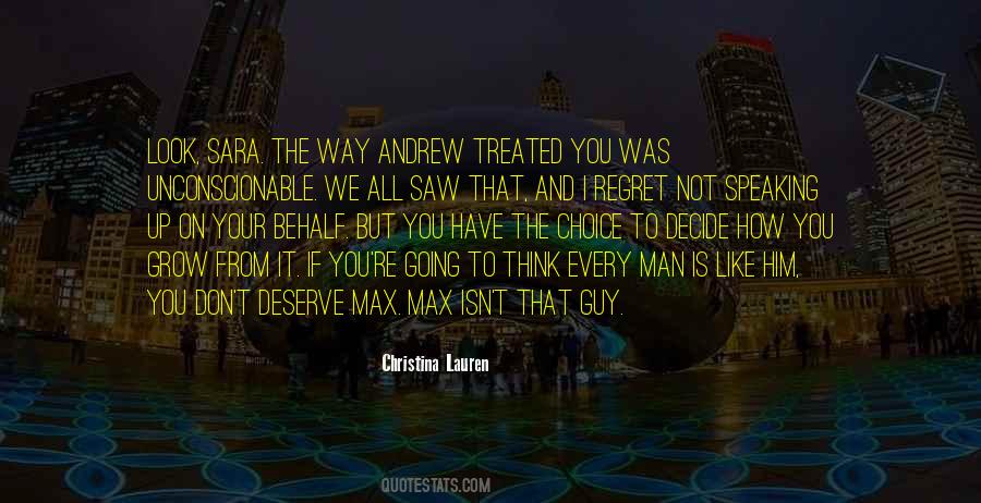 Deserve To Be Treated Well Quotes #224954