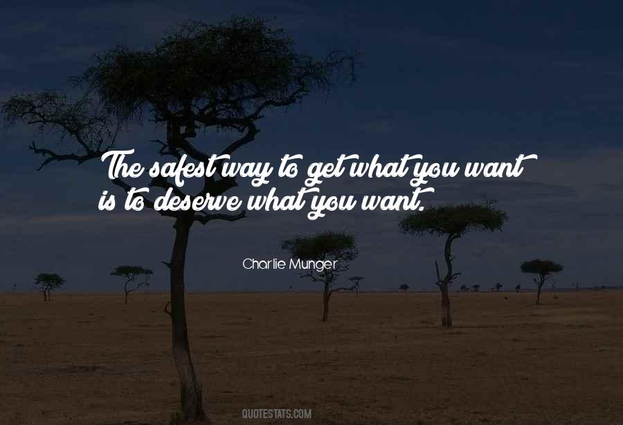 Deserve What You Get Quotes #1004668