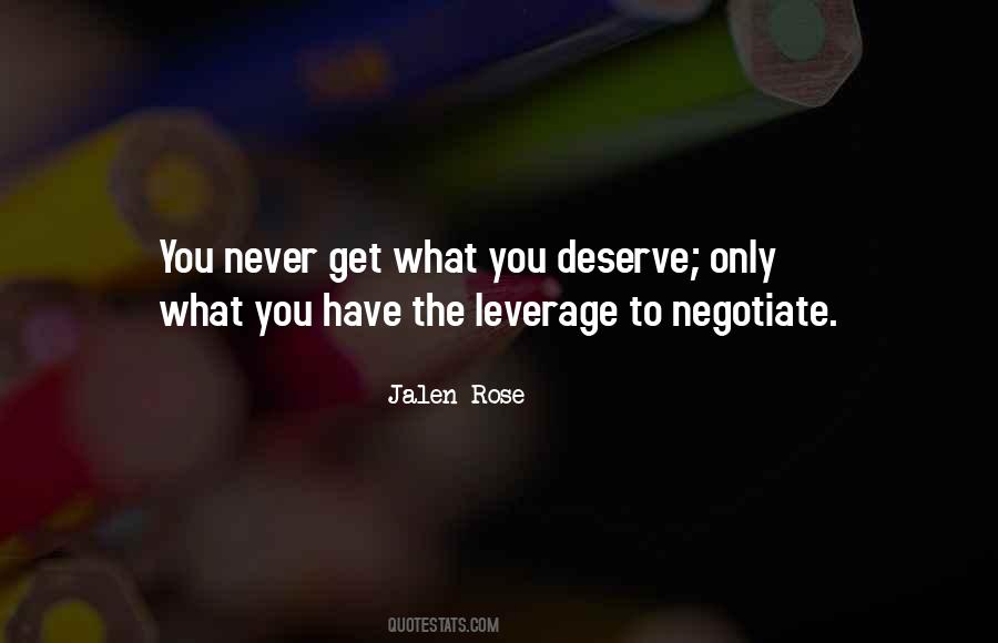 Deserve What You Get Quotes #302484