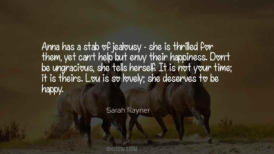 Deserves Happiness Quotes #1690527