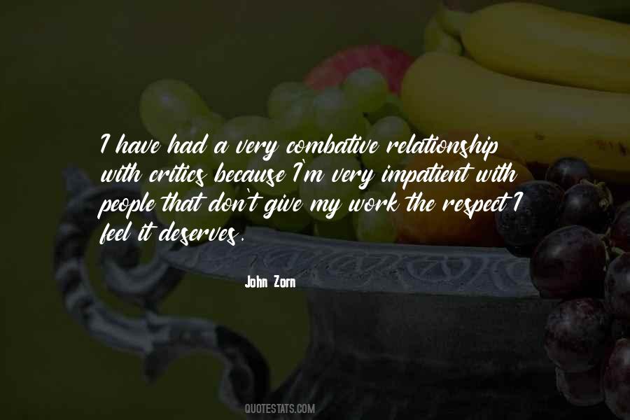 Deserves Respect Quotes #1224248