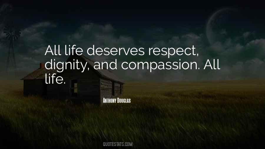 Deserves Respect Quotes #1424642