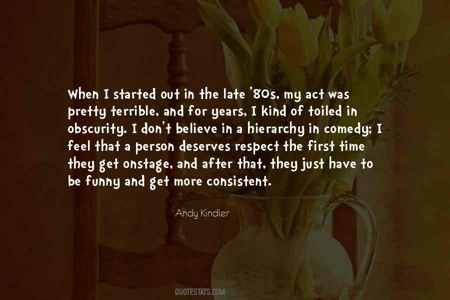 Deserves Respect Quotes #285878