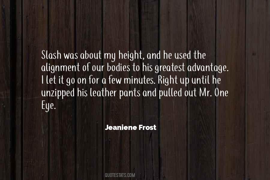 Quotes About Jeaniene #196832