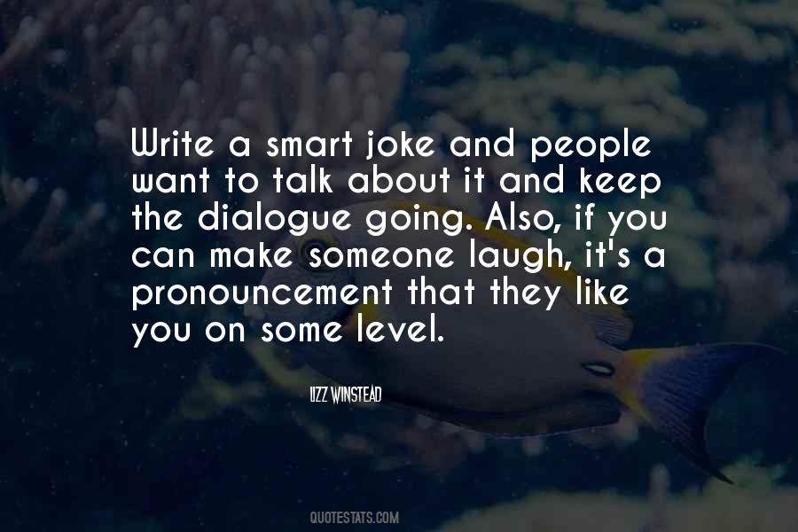 The Thing About Smart People Quotes #1644637