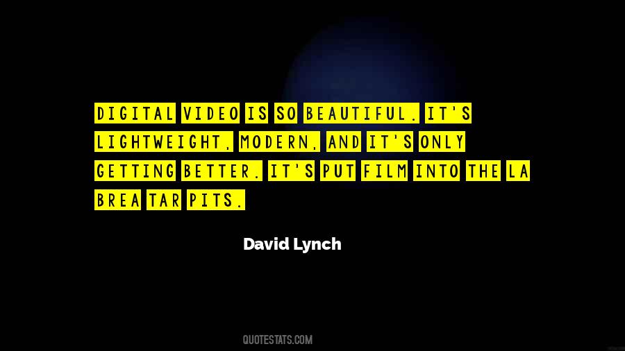 Better Video Quotes #762648