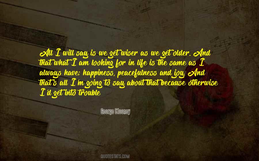 We All Get Older Quotes #1519241