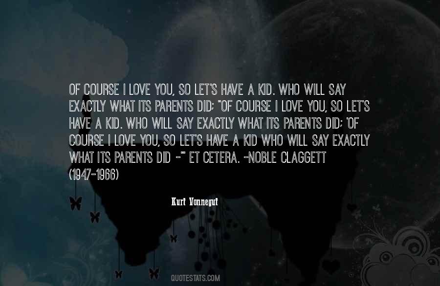 I Love You Kid Quotes #14224