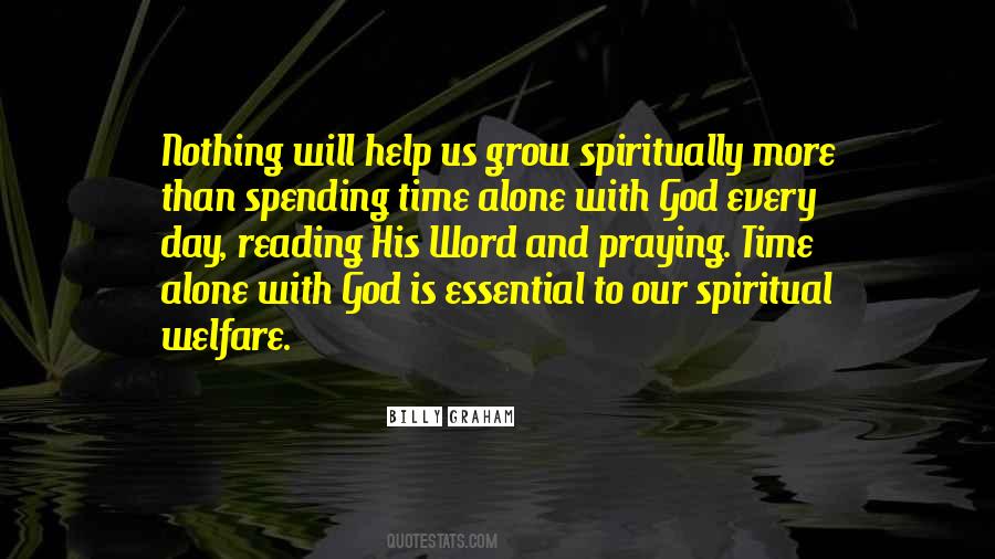 Spending Time Alone With God Quotes #1021313