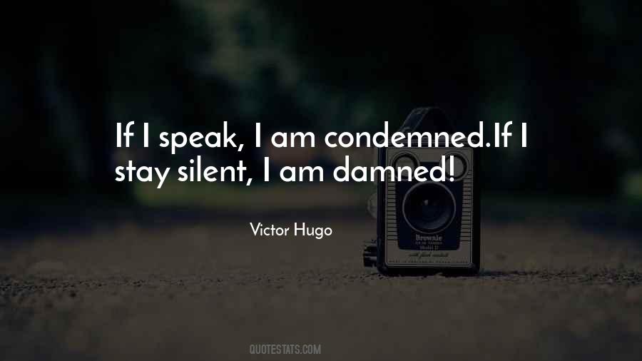 I Stay Silent Quotes #794345